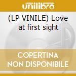 (LP VINILE) Love at first sight lp vinile di Spagna