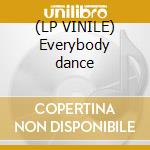 (LP VINILE) Everybody dance cd