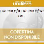 Innocence/innocence/walk on.. cd