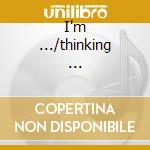 I'm .../thinking ... cd musicale di Paul Young