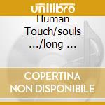 Human Touch/souls .../long ... cd musicale di Bruce Springsteen