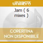 Jam ( 6 mixes ) cd