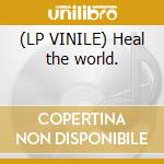 (LP VINILE) Heal the world. cd