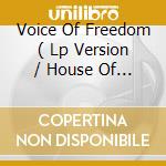 Voice Of Freedom ( Lp Version / House Of Freedom Edit / House Of Freedom Mix / Jazzy Mix / Chant Mix cd