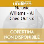 Melanie Williams - All Cried Out Cd cd