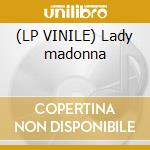 (LP VINILE) Lady madonna cd