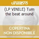 (LP VINILE) Turn the beat around cd
