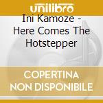 Ini Kamoze - Here Comes The Hotstepper cd