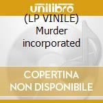 (LP VINILE) Murder incorporated cd
