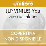 (LP VINILE) You are not alone lp vinile di Michael Jackson