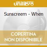 Sunscreem - When cd