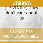(LP VINILE) They don't care about us cd