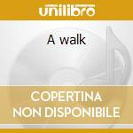 A walk cd