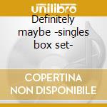 Definitely maybe -singles box set- cd
