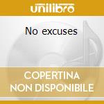 No excuses cd