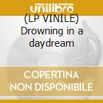 (LP VINILE) Drowning in a daydream lp vinile di Corrosion of conform