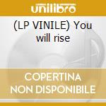 (LP VINILE) You will rise lp vinile di Sweetback