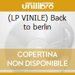 (LP VINILE) Back to berlin cd