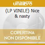 (LP VINILE) Nice & nasty cd