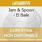 Jam & Spoon - El Baile cd