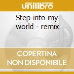 Step into my world - remix cd
