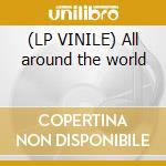 (LP VINILE) All around the world cd