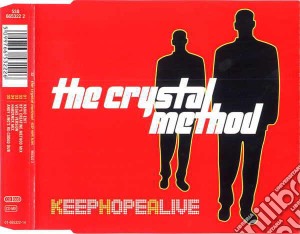 Crystal Method - Keep Hope Alive cd musicale di Method Crystal