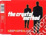 Crystal Method - Keep Hope Alive cd