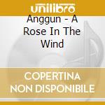 Anggun - A Rose In The Wind cd musicale di ANGGUN