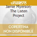 Jamie Myerson- The Listen Project cd