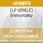 (LP VINILE) Immortality cd