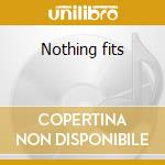 Nothing fits cd