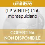 (LP VINILE) Club montepulciano lp vinile di Hooverphonic