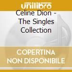 Celine Dion - The Singles Collection cd