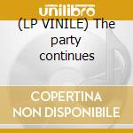 (LP VINILE) The party continues cd