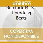 Bomfunk Mc'S - Uprocking Beats cd