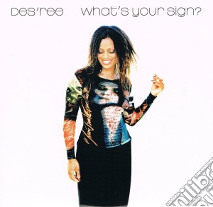 Des'Ree - What'S Your Sign? cd musicale di DES'REE