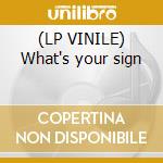 (LP VINILE) What's your sign cd