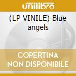 (LP VINILE) Blue angels cd