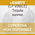 (LP VINILE) Tequila sunrise cd