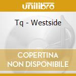 Tq - Westside cd