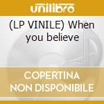(LP VINILE) When you believe