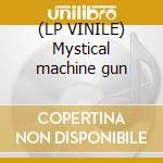 (LP VINILE) Mystical machine gun lp vinile di Shaker Kula