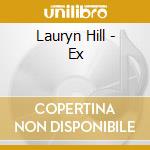 Lauryn Hill - Ex cd musicale di Lauryn Hill