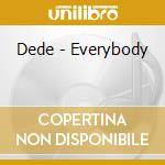 Dede - Everybody cd
