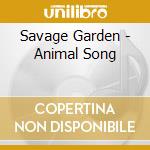 Savage Garden - Animal Song cd
