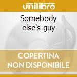 Somebody else's guy cd