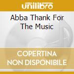 Abba Thank For The Music cd musicale di The Supertroopers