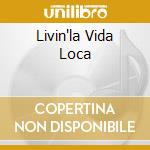 Livin'la Vida Loca cd
