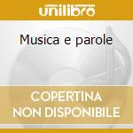 Musica e parole cd